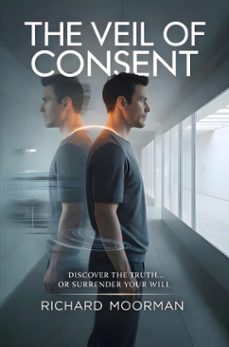 the veil of consent (ebook)-richard moorman-9798233595400