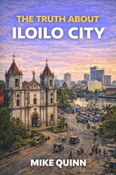 the truth about iloilo (ebook)-mike quinn-9798233774300