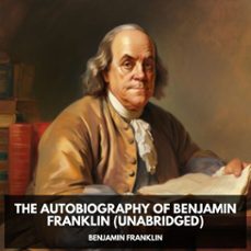 the autobiography of benjamin franklin (unabridged) (audiolibro)-benjamin franklin-9798330009800