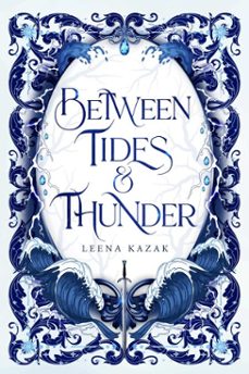 between tides &amp; thunder (ebook)-leena kazak-9798347127900