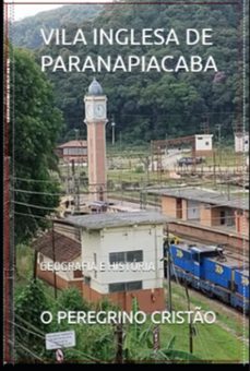 vila inglesa de paranapiacaba (ebook)-peregrino o cristão-9798879760200