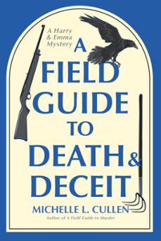 a field guide to death and deceit-michelle l. cullen-9798892426800