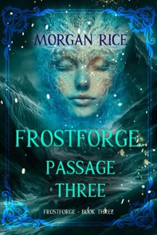 frostforge: passage three (book three of the frostforge series) (ebook)-morgan rice-9798894824000