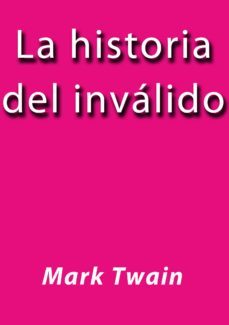 la historia del invalido (ebook)-2910019084190