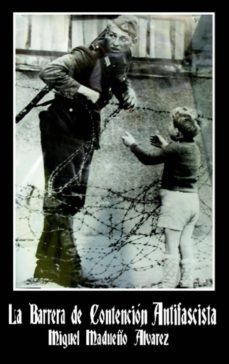 la barrera de contencion antifascista (ebook)-cdlap00005600