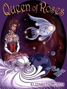 queen of roses (ebook)-elizabeth mccoy-cdlxi00338100
