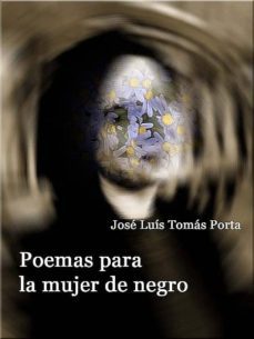 poemas para la mujer de negro (ebook)-jose luis tomas porta-cdlxi00338400