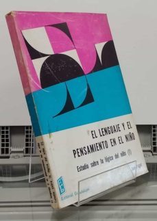 EL LENGUAJE Y EL PENSAMIENTO EN EL NI O. ESTUDIO SOBRE LA L GICA