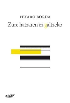 zure hatzaren ez galtzeko-itxaro borda-2910018120110