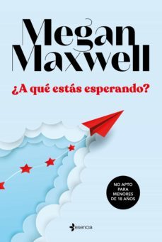 ¿a que estas esperando? (ejemplar firmado por la autora)-megan maxwell-2910023697010