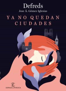ya no quedan ciudades (ejemplar firmado por el autor)-defreds jose. a. gomez iglesias-2910023763210