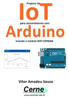 projetos de iot para sensoriamento com arduino usando o modulo wifi esp8266 (ebook)-vitor amadeu souza-3410002303110