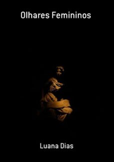 olhares femininos (ebook)-luana dias-3410003868410