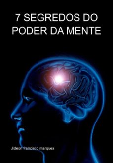7 segredos do poder da mente (ebook)-jideon francisco marques-3410005516210