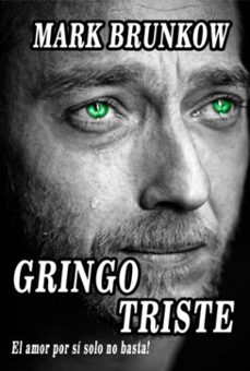 gringo triste (ebook)-mark brunkow-3410006768410