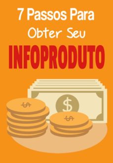 7 passos para obter seu infoproduto (ebook)-andré sousa-3410007099810