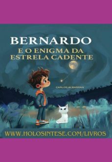 bernardo e o enigma da estrela cadente (ebook)-albarran carlos-3410007263310