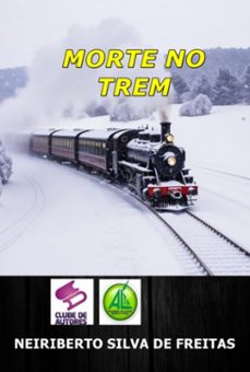 morte no trem (ebook)-neiriberto silva de freitas-3410007727010