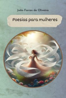 poesias para mulheres (ebook)-joão farias de oliveira-3410007870310