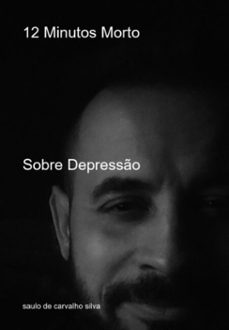 12 minutos morto (ebook)-saulo carvalho de silva-3410008142010