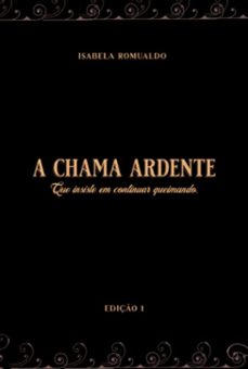 a chama ardente (ebook)-isabela romualdo-3410008258810
