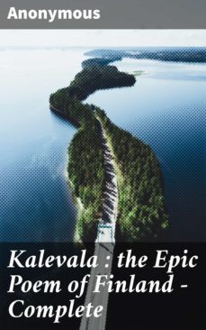 kalevala : the epic poem of finland  complete (ebook)-4057664191410