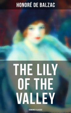 the lily of the valley (romance classic) (ebook)-honore de balzac-4057664560810