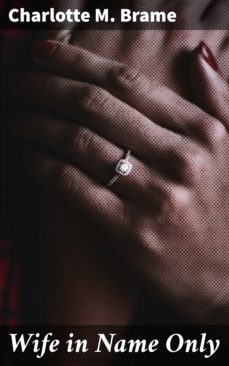 wife in name only (ebook)-charlotte m. brame-4064066228910