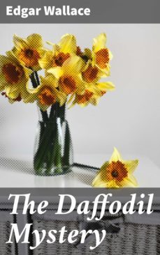 the daffodil mystery (ebook)-edgar wallace-4066338097910