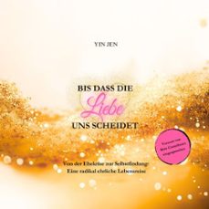 bis dass die liebe uns scheidet (audiolibro)-yin jen-4069829251310