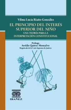 el principio del interes superior del niño (ebook)-vilma lucía riaño gonzález-4099995591910