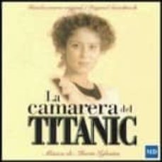 la camarera del titanic (ref. jmb2001) (cd)-alberto iblesias-8427064020010