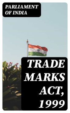 trade marks act, 1999 (ebook)-parliament of india-8596547086710
