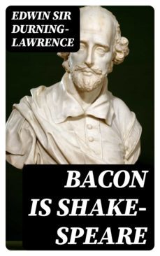 bacon is shake-speare (ebook)-edwin, sir durning lawrence-8596547306610