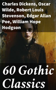 60 gothic classics (ebook)-charles dickens-oscar wilde-robert louis stevenson-8596547794110