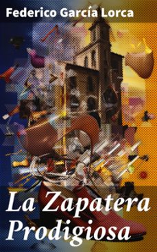 la zapatera prodigiosa (ebook)-federico garcía lorca-8596547824510