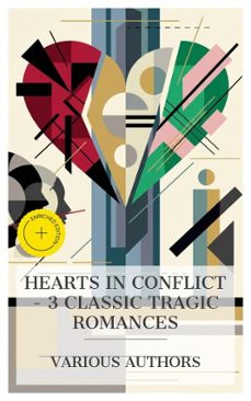 hearts in conflict  3 classic tragic romances (ebook)-aphra behn-mrs. inchbald-alexandre dumas fils-8596547874010