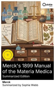 merck's 1899 manual of the materia medica (summarized edition) (ebook)-8596547881810