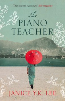 the piano teacher (ebook)-janice y. k. lee-9780007380510