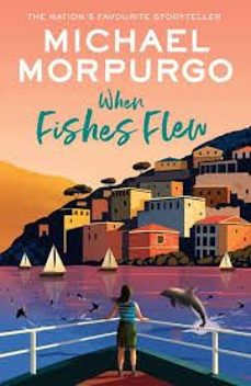 when fishes flew: the story of elenas war-michael morpurgo-9780008638610