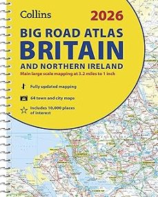 2026 collins big road atlas britain and northern ireland : clear and detailed map of britain and northern ireland in a3 size with-9780008719210