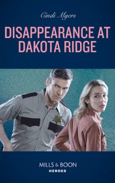 disappearance at dakota ridge (ebook)-cindi myers-9780008913410