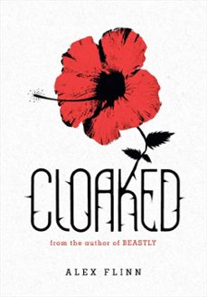 cloaked (ebook)-alex flinn-9780062069610