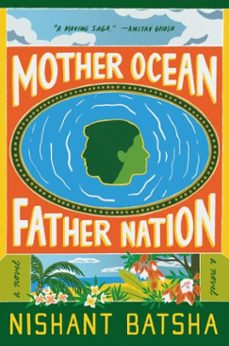 mother ocean father nation (ebook)-nishant batsha-9780063211810