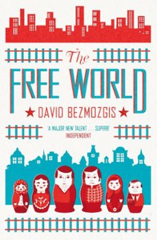 the free world (ebook)-david bezmozgis-9780141968810