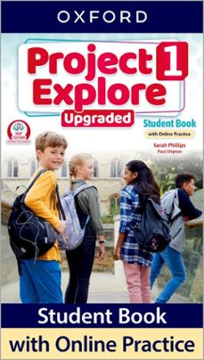 project explore upgraded level 1 student book with online practice-9780194133210