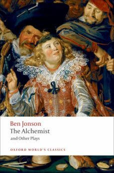alchemist and plays (oxford world s classics)-ben jonson-9780199537310