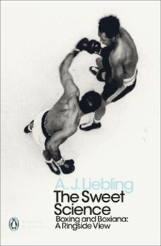 the sweet science (ebook)-a. j. liebling-9780241343210
