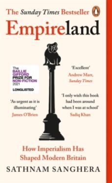 empireland : how imperialism has shaped modern britain-sathnam sanghera-9780241445310