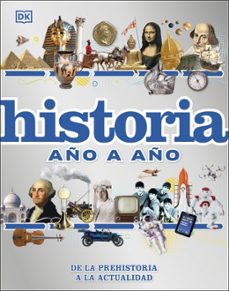 historia año a año: de la prehistoria a la actualidad-9780241559710